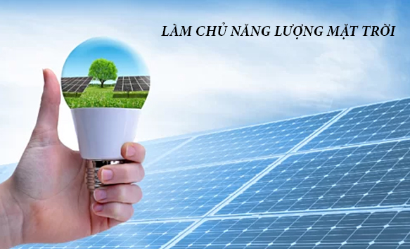 Làm chủ năng lượng mặt trời