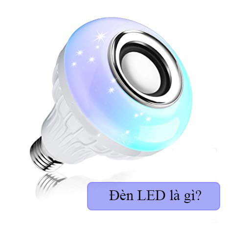 Đèn Led chiếu sáng là gì?